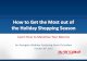 How to Get the Most out of the Holiday Shopping Season · How to Get the Most out of the Holiday Shopping Season ... Three - to four-fold increase in conversions (from 8.56% to 23.21%