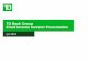 TD Bank Group Fixed Income Investor Presentation...TD Snapshot 4 Our Businesses Personal banking, credit cards and auto finance Small business and commercial banking Corporate and