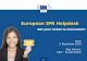 European IPR Helpdesk - European IPR Helpdesk General Objectives The European IPR Helpdesk aims at: