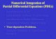 Numerical Integration of Partial Differential Equations (PDEs) · 2016-06-15 · Numerical Integration of Partial Differential Equations (PDEs) ... order and combined with other methods:-use