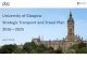 University of Glasgow Strategic Transport and Travel Plan ... · This Strategic Transport and Travel Plan (STTP) In the period since the 2010-2015 Travel Plan was developed, the needs