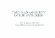 PAIN MANAGEMENT IN HIP SURGERY › vnt_upload › thematic › 05_2018 › Dr_Khoa-Pain... · 2018-05-24 · OPERATIVE PAIN –SCOPE OF THE PROBLEM Almost all patients experience