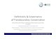Definitions & Governance of Transboundary … › docs › events › 17Oct › Definitions and governance...Definitions & Governance of Transboundary Conservation International workshop