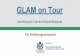 GLAM on Tour - Wikimedia...GLAM on Tour - Eine Übersicht 2013 Braunschweigisches Landesmuseum Oberlausitzische Gesellschaft der Wissenschaften (Görlitz) 2014 Oberlausitzische Gesellschaft