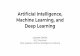 Artiﬁcial Intelligence, Machine Learning, and Deep Learning...Artiﬁcial Intelligence, Machine Learning, and Deep Learning Laurent Charlin HEC Montréal Mila, Quebec Artiﬁcial