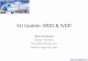 EU Update: MDD & IVDD · 2017-03-30 · 2006 replaces 1990 on 1 June 2012 if…. EN IEC 60601-1:2006 • 2006 replaces 1990 on 1 June 2012 if ... applicable and constitute “state