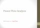 Power Flow Analysis - GUC...The Power Flow Problem • Power flow analysis is fundamental to the study of power systems. • In fact, power flow forms the core of power system analysis.