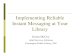 Implementing Reliable Instant Messaging at Your Library Instant Messaging @ Your Library The Upside