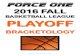 BASKETBALL LEAGUE PLAYOFF - SportsEngine · PDF file 2016 FALL BASKETBALL LEAGUE PLAYOFF BRACKETOLOGY Revised: NOV 13, 2016 - FINAL 1. CONGRATULATIONS ... 1 UP WARRIORS 14u NATIONAL