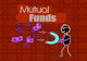 Definition of mutual funds - Egyptian Banking Institute · Types of mutual funds There are two main types of mutual funds in Egypt: • Open mutual funds Open mutual funds are established