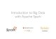 Introduction to Big Data with Apache Spark - edX Apache River, MongoDB, Apache Cassandra, Apache CouchDB,,"