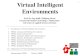 Virtual Intelligent Environments - eduardo/trabhci/doc/2011/... · PDF file Virtual Intelligent Environments 1. Introduction to Virtual Intelligent Environments 2. VRML: Concept and
