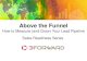 Above the Funnel - OnTarget Partners Above the Funnel: How to Measure (and Grow) Your Lead Pipeline