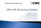 OPC UA Working Group · 2016-12-06 · OPC UA Working Group OPC UA Introduction ... OPC UA Working Group OPC UA Publisher AMQP Client Publisher AMQP Broker AMQP Client Subscriber