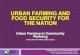 URBAN FARMING AND FOOD SECURITY FOR THE 9/27/2017 آ  Urban Farming and Food Security Urban agriculture,