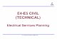 EE44-E5 CIVIL E5 CIVIL (TECHNICAL) · PDF file • This is a presentation for the E4-E5 Civil Technical Module for the Topic: Electrical Services Planning. • Eligibility: Those who