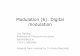 Modulation (6): Digital modulation 04/02/2012 آ  FSK = Frequency Shift Keying ! PSK = Phase Shift Keying