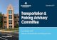 Transportation & Parking Advisory Committee Transportation & Parking Advisory Committee Scott Silsdorf, AICP Director of Transportation and Parking Services December 6, 2017 Agenda