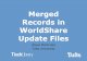 Merged Records in WorldShare Update Files...WorldShare DELETE Files Merged records can also show up in the DELETE file (rarely) Follow the same procedure for both UPDATE and DELETE