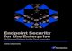 Endpoint Security for the Enterprise Symantec Advanced Threat Protection: Endpoint is the SEP-integrated