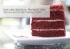 Clean label solution for Red Velvet Cake · PDF file Optimal solution for ready-to-eat Red Velvet Cake Evolution Stabilized Red beet concentrate. Artificial. Colors. Carmine. Great