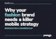 JMango360 whitepaper Why your fashion brand needs a killer ... · For retailers, mobile traffic is even more dominant – 70 per cent to desktop’s 29 percent3 – with 64 per cent
