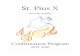 St. Pius X · PDF file St. Pius X Confirmation Program (rev. 7/2/2015) Page 2 Table of Contents ... Confirmation Classes 9 Sponsor 10 Retreat 11 Saint Project 12 Spiritual Practices