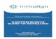 COMPREHENSIVE GUIDE TO INVISALIGN - Philly Dentistry€¦ · Invisalign aligners are designed to straighten your teeth like conventional orthodontics, without metal braces. Invisalign