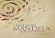 NELSON MANDELA · For the Nelson Mandela Foundation, and at its core the Nelson Mandela Centre of Memory and Dialogue, along with its sister organisations (the Nelson Mandela Children’s