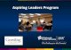 Aspiring Leaders Program · PDF file • ALP was co-developed and is co-facilitated by Central Oﬃce and School Leaders • Program feedback has been overwhelmingly posive Next Steps