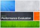 Overview Performance Evaluation€¦ · Performance Evaluation. Our mission today Why annual performance evaluation? What is part of the evaluation? UF process Evaluation best practices