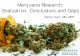 Marijuana Research: Evaluation, Conclusions and GapsDaniel Vigil, MD, MPH. Jan 1, 2014. Retail marijuana shops open in Colorado. Marijuana Use in Colorado ... oPossible recall bias