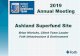 2019 Annual Meeting Ashland Superfund Site · PDF file Superfund Project Superfund Program - started 1980 Ashland Superfund Record of Decision (ROD) issued September, 2010. The ROD