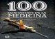 Col·lecció De Cent en Cent – 20 • · 2013-09-04 · • Col·lecció De Cent en Cent – 20 • 100 curiositats de la medicina De la farmaciola del neolític a la teràpia gènica
