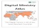 Digital Ministry Atla ...

Digital Ministry Atlas: The Digital Terrain in 40 of the Least Reached Countries Version 1.3 (Revised October, 2017) Mobile Ministry Forum ( )