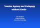 Teacher Agency and Pedagogy without Limits without Limits John MacBeath Professor Emeritus ... The new