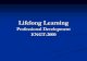 Lifelong Learning - College of Engineeringnkissoff/pdf/ENGT-2000/Lessons/Lifelong Le… · Lifelong Learning Lifelong learning is defined as ‘all learning activity undertaken throughout