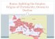 Rome: Splitting the Empire; Origins of Christianity; Omens to ... empire led to high taxes. Inflation and unemployment plagued the empire Military Decline: The Roman empire began rely