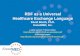 RDF as a Universal Healthcare Exchange · PDF file 2013. 10. 1. · 3. Existing standard healthcare vocabularies, data models and exchange languages should be leveraged by defining