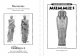 Mummies - WordPress.com · that mummies would curse anyone who disturbed their tomb and stole from the dead. But tempted by the treasures buried with the mummies, thieves broke into