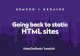 Going back to static HTML sites - lumolink.com...using site: operator Google CSE AddSearch DYI options (e.g., Lunr and Bleve) Search SaaS providers. Blog comments with Disqus. Static
