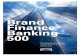 Brand Finance Banking 500 market. As a result, the banking sector has begun to show tangible signs of