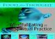 Mindful Eating as Spiritual Practice Mindful Eating: A Guide to Rediscovering a Joyful and Healthy Relationship