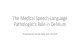 The Medical Speech-Language Pathologist’s Role in Delirium Delirium... · 2020. 6. 6. · What is delirium •Delirium is an acute or sub-acute decline in cognition and attention
