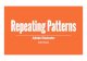 Repeating Patterns - Repeating Patterns. 1 First: create the design elements for your repeating pattern