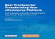 Best Practices for Transforming Your eCommerce Platform · PDF file 2020. 10. 14. · Best Practices for Transforming Your eCommerce Platform 3 Make the Business Case for Magento Commerce
