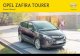 OPEL ZAFIRA TOURER Owner's Manual 6 In brief In brief Initial drive information Vehicle unlocking Press