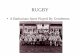 RUGBY - â€؛ Presentations â€؛ 201104 â€؛ ASQ0511-201104Rugby.pdf Rugby History â€¢ â€œModernâ€‌ Rugby
