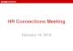 HR Connections Meeting 2019. 2. 14.¢  AVC-HR Updates ¢â‚¬¢ Position Search Updates ¢â‚¬¢ Director of Benefits