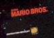 Super Mario Bros. - Mario, Super Mario, Invincible Mario, etc. Mario's Friends If you come across mushrooms